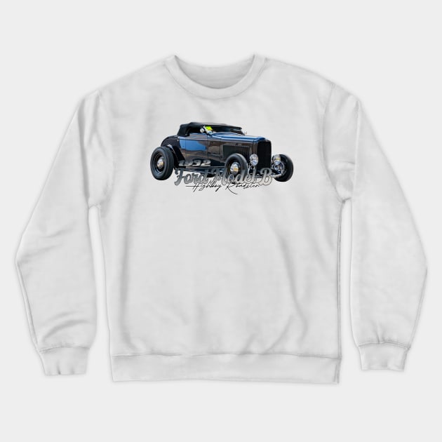 1932 Ford Model B Highboy Roadster Crewneck Sweatshirt by Gestalt Imagery